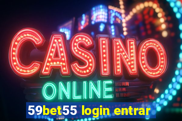 59bet55 login entrar